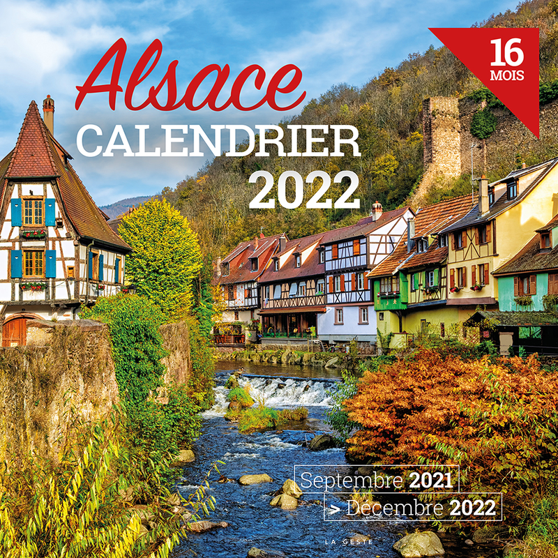 Calendrier 2022 - L'Alsace - Calendriers 2022 - Geste Editions