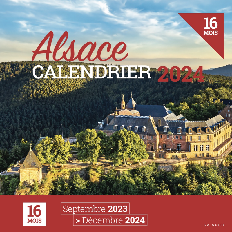 Calendrier 2024 L'Alsace Calendriers 2024 Geste Editions
