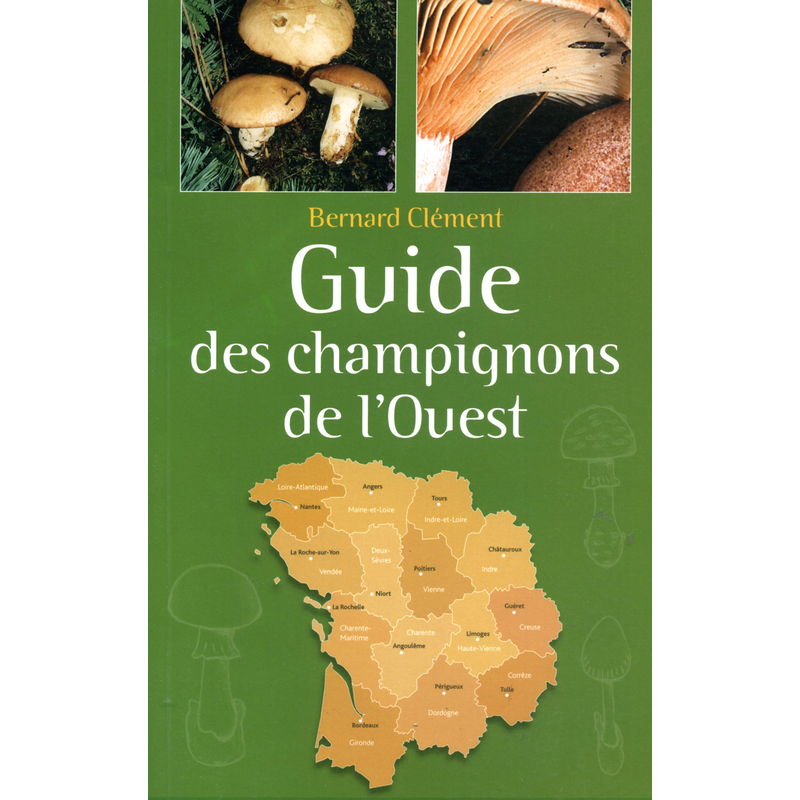 Guide des champignons de l'Ouest - Conservatoires d'espaces naturels -  Guides - Geste Editions - Editeur, diffuseur et di - Geste Editions -  Editeur, diffuseur et distributeur de livres